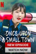 nonton Once Upon a Small Town sub indo